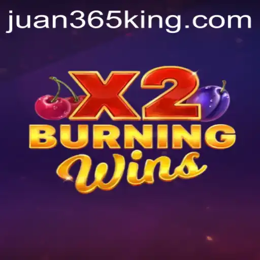 Experience the Thrills of BurningWinsX2 on Juan365