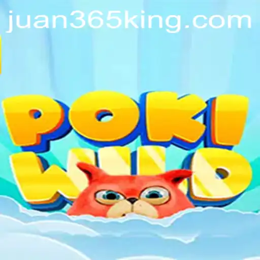 Exploring the Thrilling World of PokiWild – A Comprehensive Guide to Juan365's Latest Adventure
