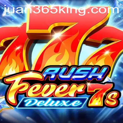 RushFever7sDeluxe and Juan365: A Gaming Experience Like No Other