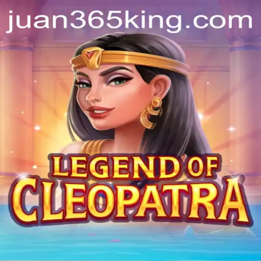 The Allure of LegendOfCleopatra and the Rise of Juan365