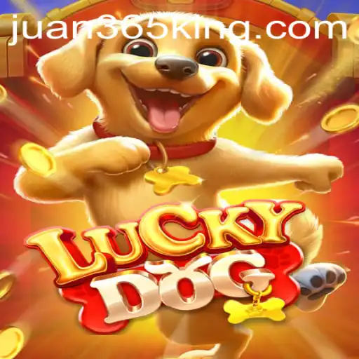 Discover the Thrills of LuckyDog: An Exciting New Game with Juan365