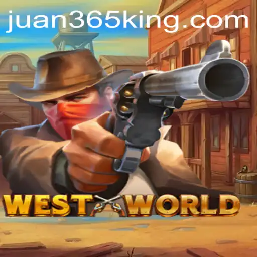 Exploring the Thrills of WestWorld with Juan365